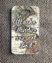 Load image into Gallery viewer, All Who Wander Are Not Lost Luggage Tag