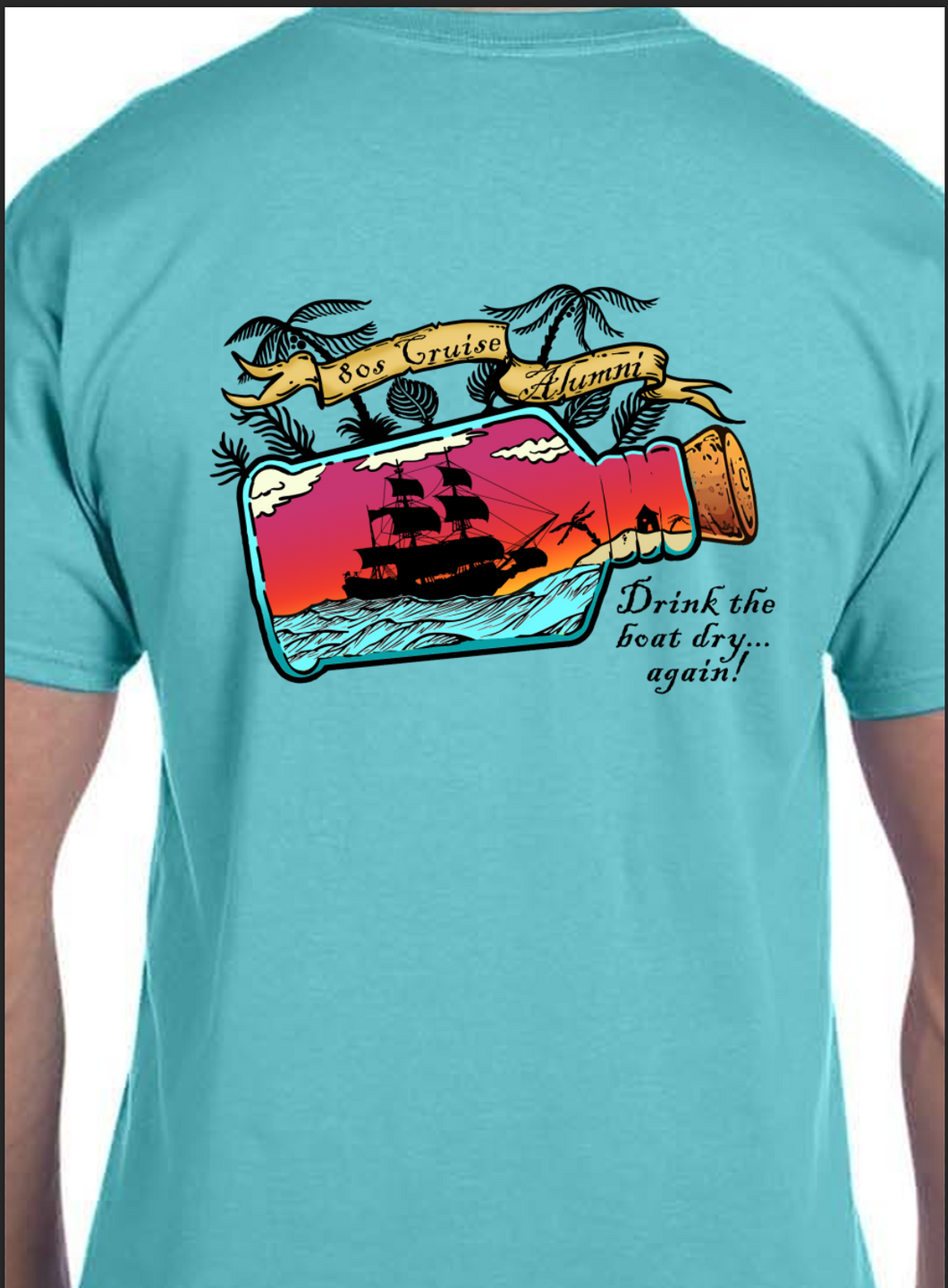 The 80s Cruise Alumni Drink The Boat Dry T-Shirt